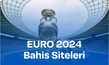 2021 Avrupa Futbol Şampiyonası Bahis Siteleri
